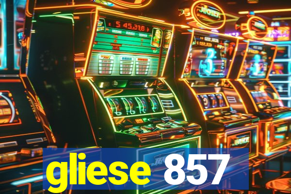 gliese 857